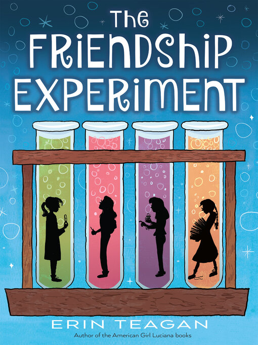 Title details for The Friendship Experiment by Erin Teagan - Available